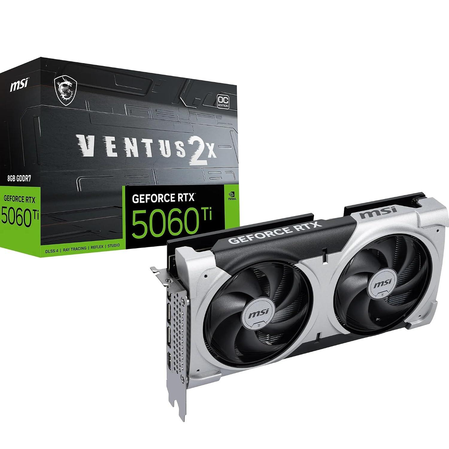 MSI GeForce RTX 5060 Ti 8G Ventus 2X OC Plus Graphic Card - NVIDIA GeForce RTX 5060 Ti GPU, 8GB GDDR7 128-bit Memory, 28 Gbps, PCI Express Gen 5 x16 Interface, Upto 2602 MHz, STORMFORCE Fan
